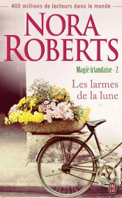 Magie Irlandaise - 2 - Les Larmes De La Lune