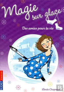 Bertrand.pt - Magie Sur Glace T.2 Des Amies Pour La Vie
