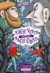 Magie Verte Contre Magie Grise