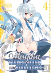 Magika Swordsman And Summoner Vol. 4