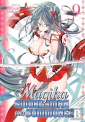 Magika Swordsman And Summoner Vol. 9