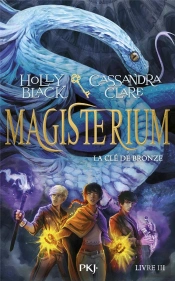 Magisterium - Tome 3 La Cle De Bronze
