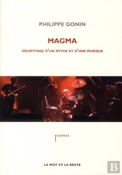 Bertrand.pt - Magma ; Décryptage D'Un Mythe Et D'Une Musique