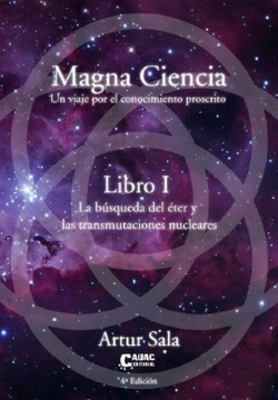 Bertrand.pt - Magna Ciencia - Libro I - La Busqueda Del Eter Y Las Transmutaciones Nucleares