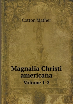 Bertrand.pt - Magnalia Christi Americana Volume 1-2