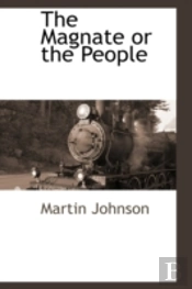 Magnate Or The People