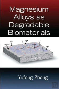 Bertrand.pt - Magnesium Alloys As Degradable Biomaterials