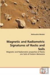 Magnetic And Radiometric Signatures Of Rocks And Soils