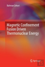 Magnetic Confinement Fusion Driven Thermonuclear Energy