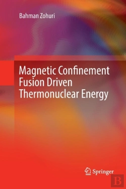 Bertrand.pt - Magnetic Confinement Fusion Driven Thermonuclear Energy