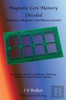 Magnetic Core Memory Decoded