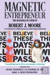 Magnetic Entrepreneur - The Blessings Of Covid