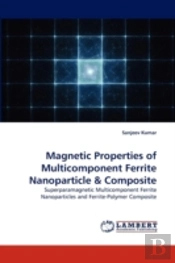 Magnetic Properties Of Multicomponent Ferrite Nanoparticle & Composite