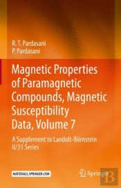 Magnetic Properties Of Paramagnetic Compounds, Magnetic Susceptibility Data, Volume 7