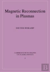 Magnetic Reconnection In Plasmas