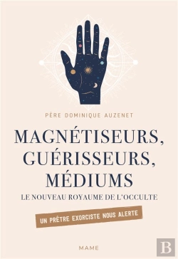 Bertrand.pt - Magnétiseurs, Guérisseurs, Médiums : Le Nouveau Royaume De L'Occulte