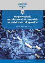 Magnetocaloric And Electrocaloric Materials For Solid-State Refrigeration