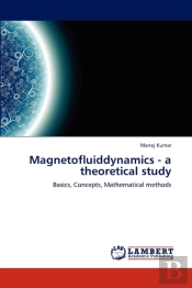 Magnetofluiddynamics - A Theoretical Study