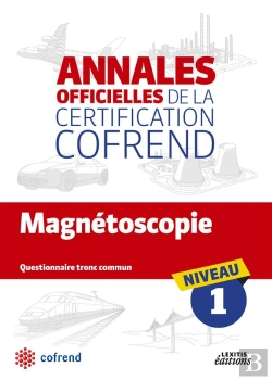 Bertrand.pt - Magnetoscopie ; Niveau 1 ; Annales Officielles De La Certification Cofrend ; Questionnaire Tronc Commun