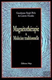Magnétothérapie Et Médecine Traditionnelle