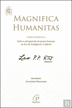 Bertrand.pt - Magnifica Humanitas - Carta Encíclica