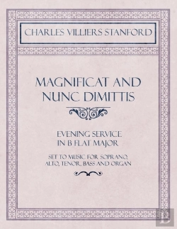 Bertrand.pt - Magnificat And Nunc Dimittis - Evening Service In B Flat Major - Set To Music For Soprano, Alto, Tenor, Bass And Organ