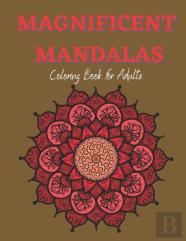 Magnificent Mandalas - Adult Coloring Book