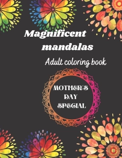 Bertrand.pt - Magnificent Mandalas Adult Coloring Book