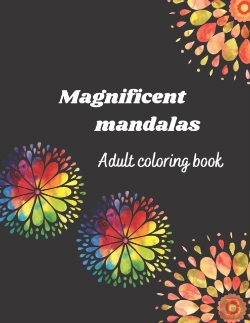 Bertrand.pt - Magnificent Mandalas Adult Coloring Book
