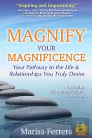 Magnify Your Magnificence