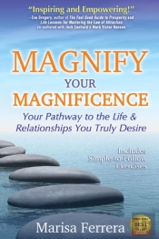 Magnify Your Magnificence