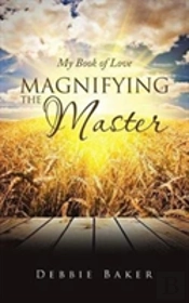 Magnifying The Master