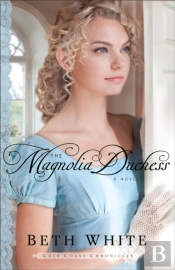 Magnolia Duchess (Gulf Coast Chronicles Book #3)