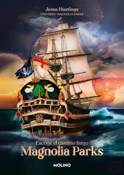 Bertrand.pt - Magnolia Parks. Escoge El Camino Largo (Universo Magnolia Parks 3)