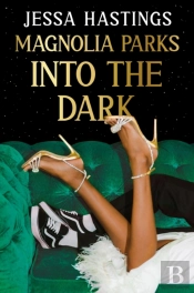Magnolia Parks: Into The Dark