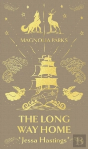 Magnolia Parks: The Long Way Home