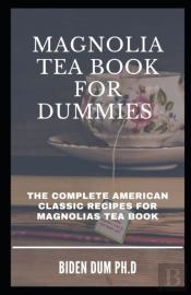 Magnolia Tea Book For Dummies
