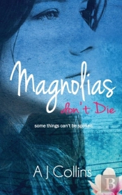 Magnolias Don'T Die