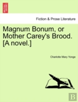 Bertrand.pt - Magnum Bonum, Or Mother Carey'S Brood. (A Novel.)