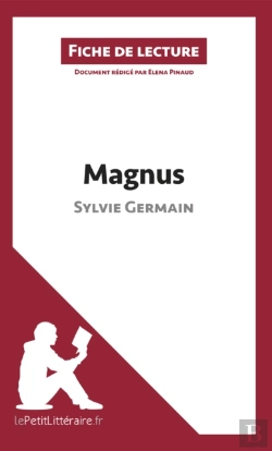 Bertrand.pt - Magnus De Sylvie Germain (Fiche De Lecture)