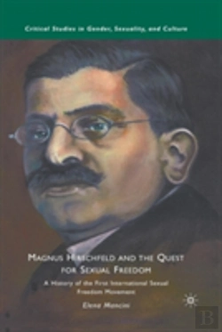 Bertrand.pt - Magnus Hirschfeld And The Quest For Sexual Freedom