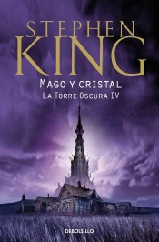 Mago Y Cristal (La Torre Oscura 4)