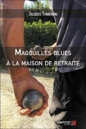 Magouilles Blues À La Maison De Retraite