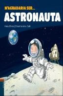 M'Agradaria Ser ... Astronauta
