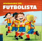 M'Agradaria Ser... Futbolista