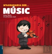 M'Agradaria Ser ... Músic
