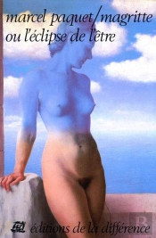 Magritte Ou L'Ecriture De L'Etre