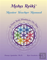 Maha Reiki Master Teaching Manual
