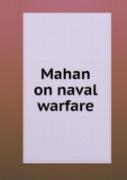 Mahan On Naval Warfare