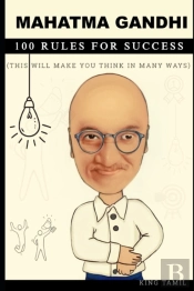Mahatma Gandhi 100 Rules For Success